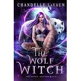 The Wolf Witch (The Coven: Shifter Magic)