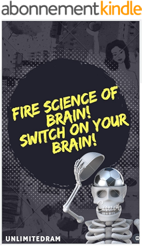 Download Fire science of brain! switch on your brain! (English Edition) PDF