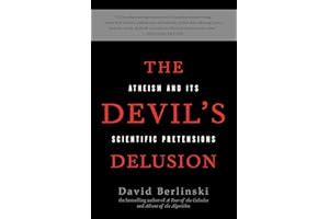 The Devil's Delusion: Atheism and its Scientific Pretensions