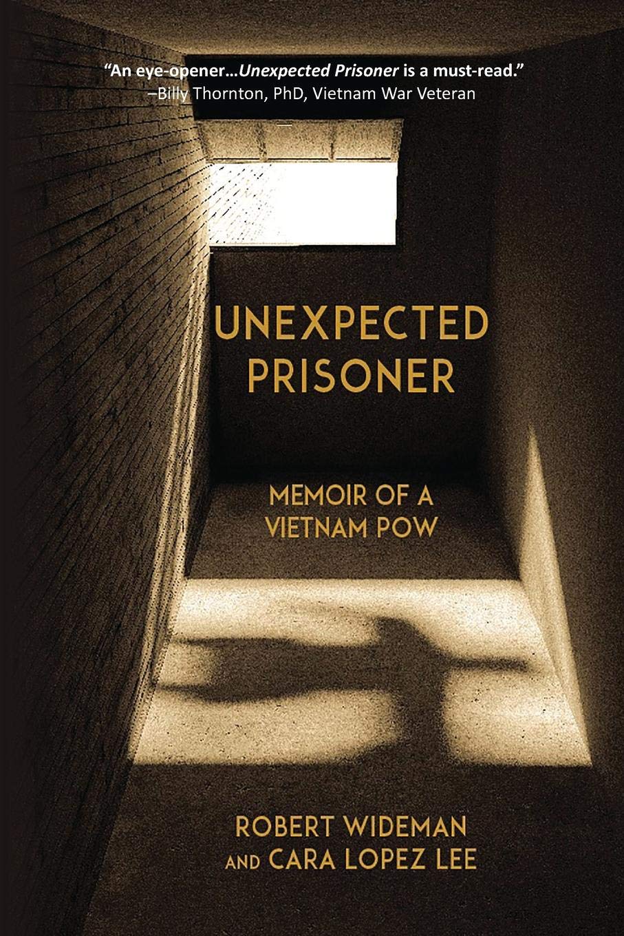 Amazoncom Unexpected Prisoner Memoir Of A Vietnam Pow - 