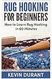 Rug hooking for beginners: how to learn rug hooking in 60 minutes and pickup an new hobby