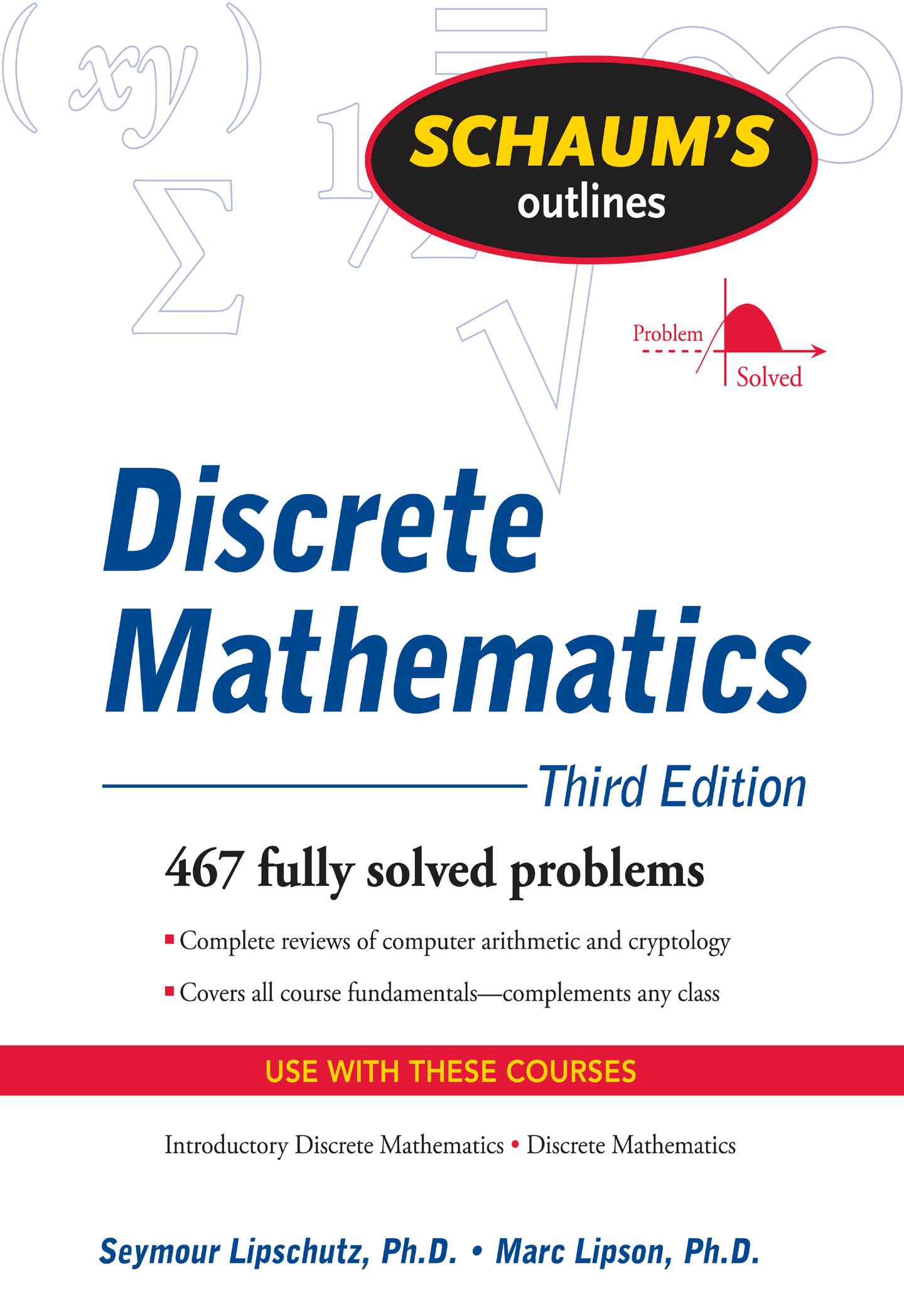 Kindle Store,Kindle eBooks,Science & Math Schaum's Outline of Discrete Mathematics, Revised Third Edition (Schaum's Outlines) Seymour Lipschutz,Marc Lipson