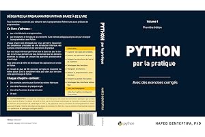 Python par la pratique: Les bases du langages (Apprentissage machine par la pratique - Théorie et pratique t. 2) (French Edit