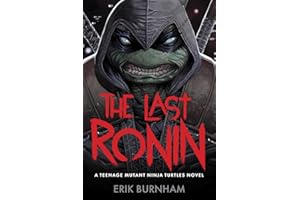 The Last Ronin: A Teenage Mutant Ninja Turtles Novel