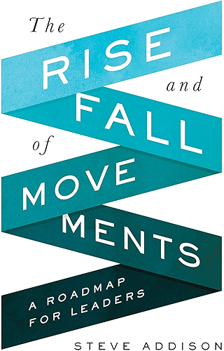 Download The Rise and Fall of Movements: A Roadmap for Leaders (English Edition) PDF