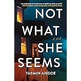 Not What She Seems: A Novel