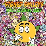 Stoned Smileys Adult Coloring Book: A funny adult book for coloring enthusiasts (Grown-up Coloring) by Debbie Miller