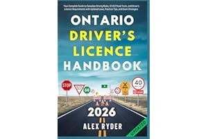 Ontario Driver’s Licence Handbook: Your Complete Guide to Canadian Driving Rules, G1/G2 Road Tests, and Driver’s Licence Requ