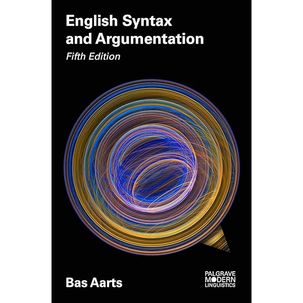 Amazon.com: English Syntax and Argumentation: 9781350355361: Aarts