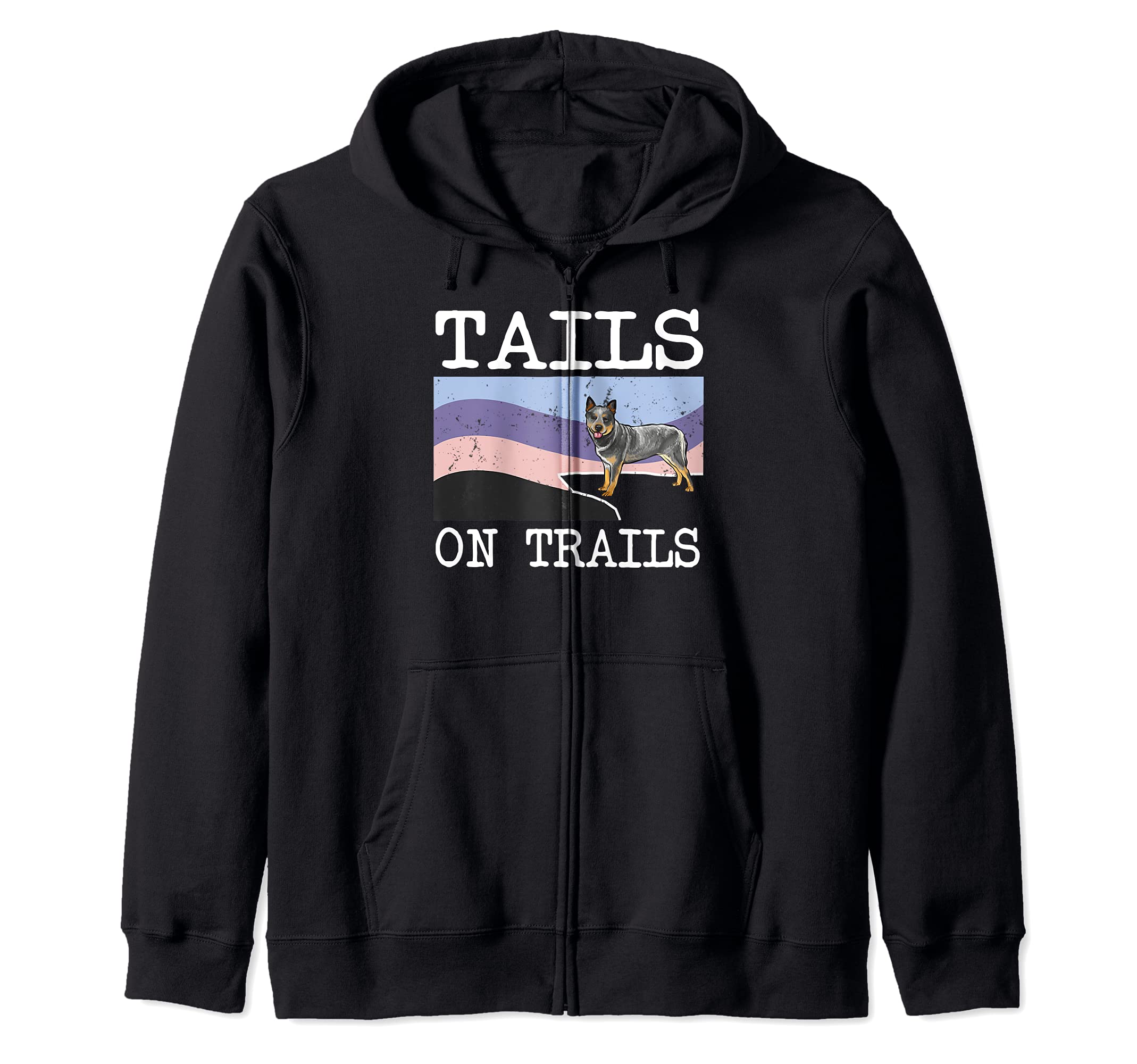 Australian Cattle Dog Tails On Trails Funny Dog Hiking Zip Hoodie