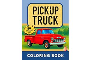 Pickup Truck Coloring book: MID-CENTURY ICONS (PICKUP EVOLUTION SERIES)