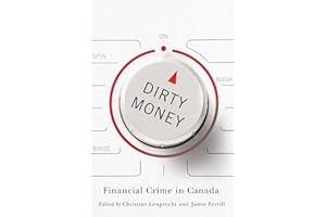 Dirty Money: Financial Crime in Canada