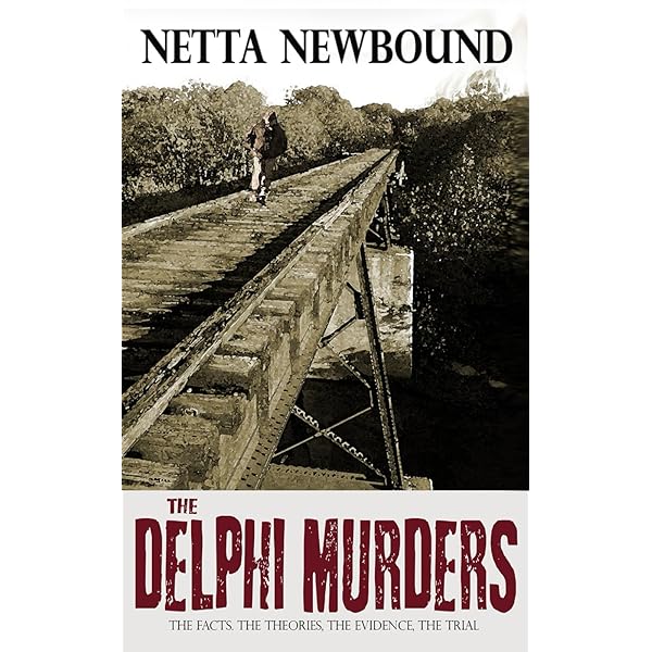 Murder in Delphi: how Libby and Abby met their gruesome end in the