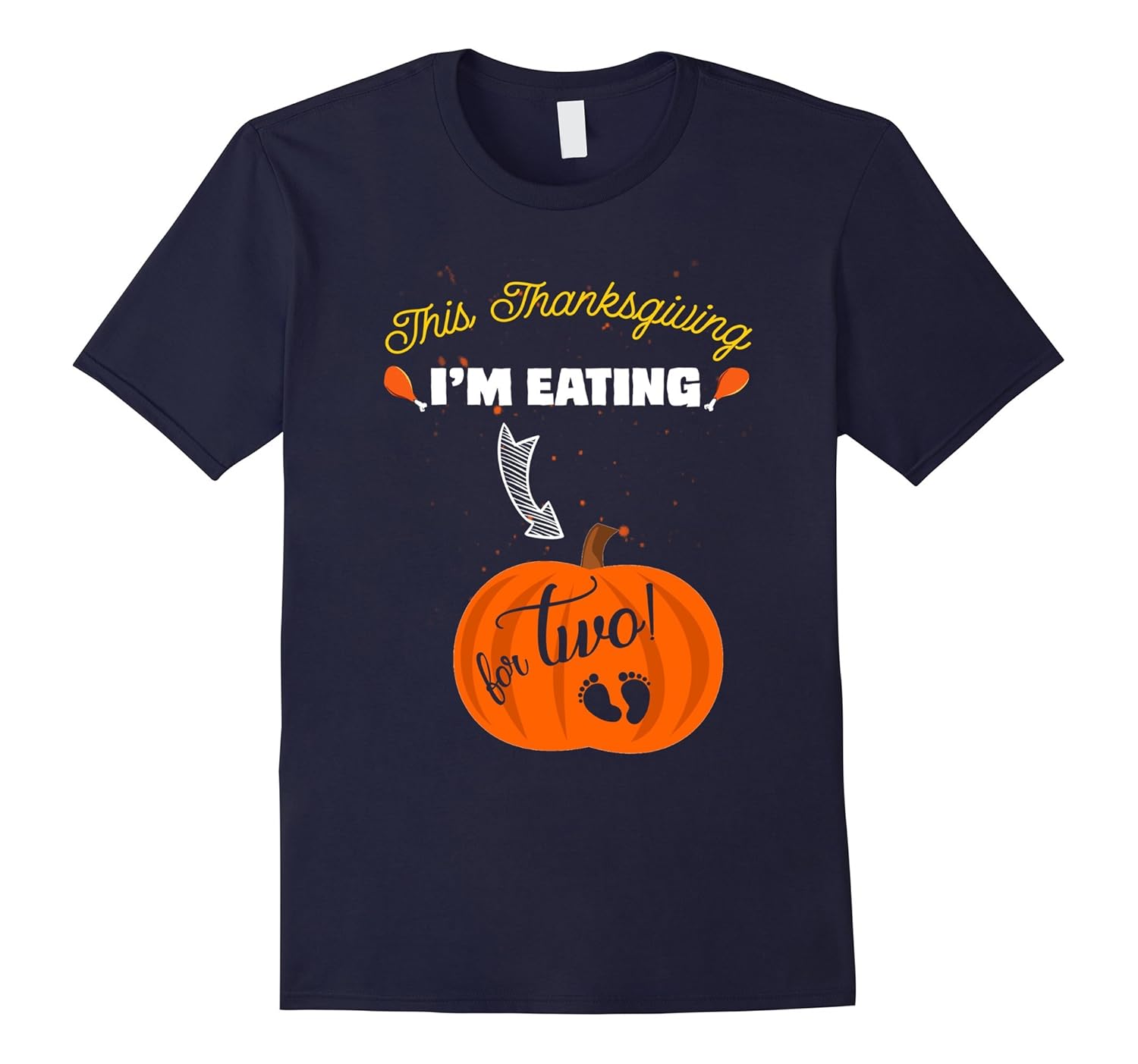 This Thanksgiving I'm Eating For Two Shirt Pregnancy Gifts-ANZ