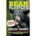 Bear Bloopers: True Stories from the Great Smoky Mountains National Park (Smokies Wildlife Ranger)