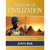 The Story of Civilization Activity Book: VOLUME I - The Ancient World