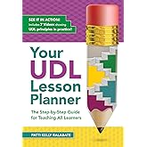 Your UDL Lesson Planner: The Step-by-Step Guide for Teaching all Learners