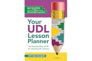 Your UDL Lesson Planner: The Step-by-Step Guide for Teaching all Learners