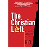 The Christian Left: How Liberal Thought Has Hijacked the Church