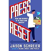 Press Reset: Ruin and Recovery in the Video Game Industry