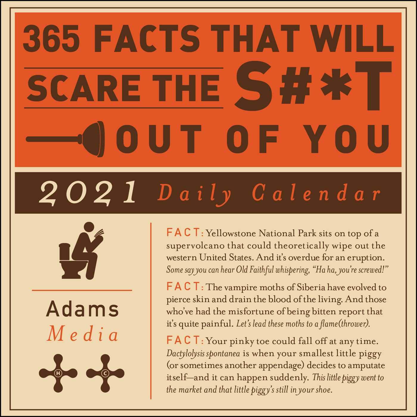 365 Facts That Will Scare The S T Out Of You 21 Daily Calendar Adams Media Amazon Com Books