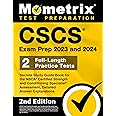 CSCS Exam Prep 2023 and 2024 - Secrets Study Guide Book for the NSCA Certified Strength and Conditioning Specialist Assessment, 2 Full-Length Practice ... [2nd Edition] (Mometrix Test Preparation)