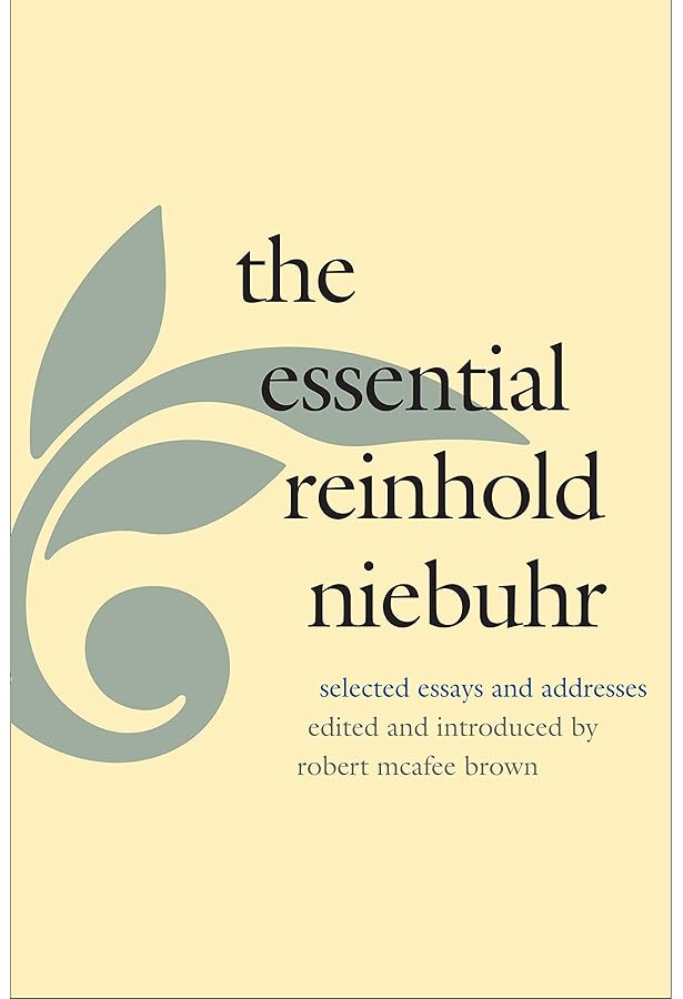 Reinhold Niebuhr: Major Works on Religion and Politics (LOA #263