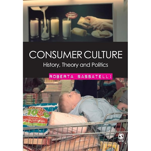 Amazon.com: Consumer Culture and Society: 9781483358154 Amazon.com: Consumer Culture and Society: 9781483358154