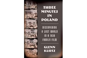 Three Minutes in Poland: Discovering a Lost World in a 1938 Family Film