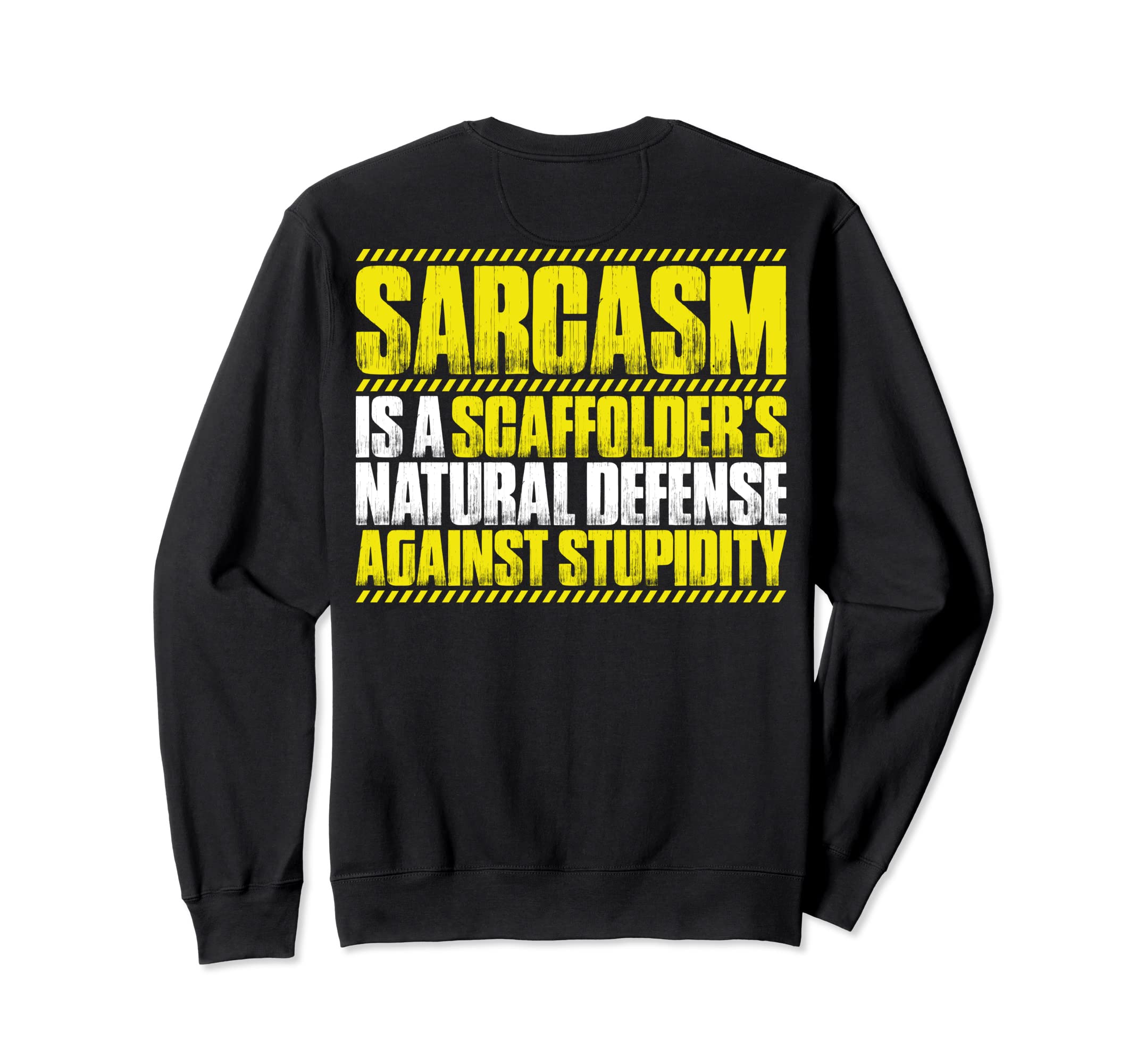 Scaffolding Sarcasm Scaffolder Sweatshirt