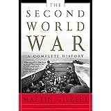The Second World War: A Complete History