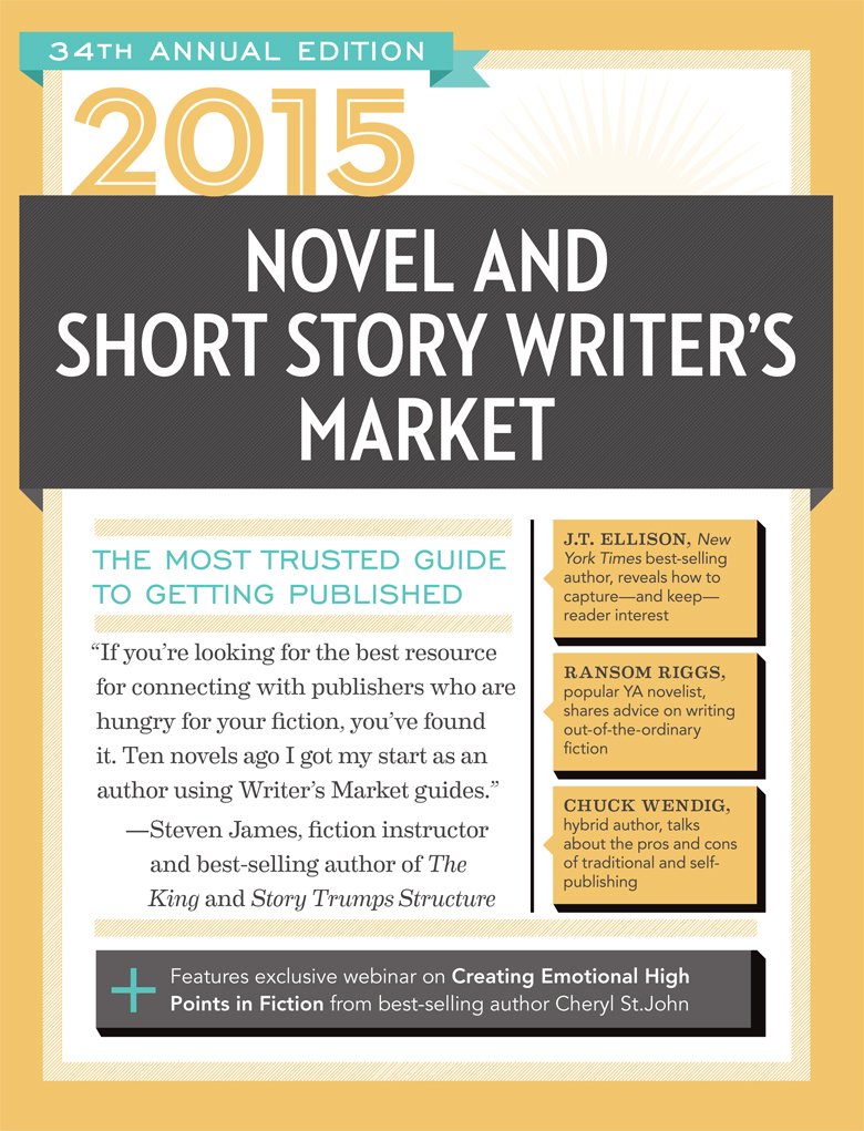 2015 Novel & Short Story Writer’s Market: The Most Trusted Guide to Getting Published