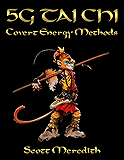 5G Tai Chi: Covert Energy Methods