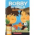 Bobby vs. Girls (Accidentally)