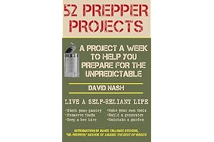 52 Prepper Projects: A Project a Week to Help You Prepare for the Unpredictable