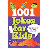 1001 Jokes for Kids (Laughs for All Ages!)