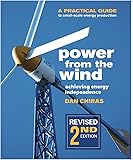 Power from the Wind: A Practical Guide to Small-Scale Energy Production