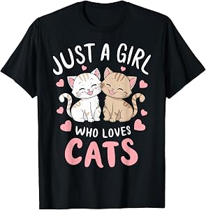 Cat Lover Just A Girl Who Loves Cats T-Shirt
