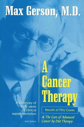 Download A Cancer Therapy: Results of Fifty Cases and the Cure of Advanced Cancer by Diet Therapy PDF