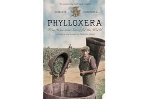 Phylloxera: How Wine was Saved for the World