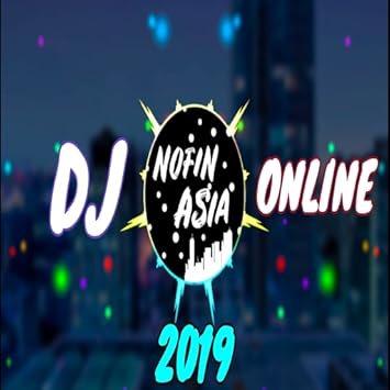 Amazoncom Dj Nofin Asia Full Online Appstore For Android