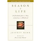 Season of Life: A Football Star, a Boy, a Journey to Manhood