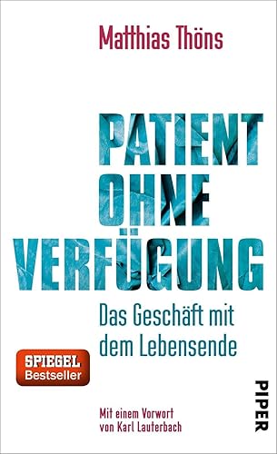 Download Patient ohne Verfügung: Das Geschäft mit dem Lebensende PDF