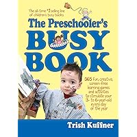 Preschooler's Busy Book: 365 Creative Games & Activities To Occupy 3-6 Year Olds (Busy Books Series)