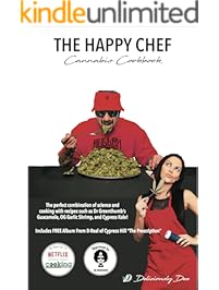 The Happy Chef: Cannabis Cookbook (TheHappyChef 1)