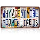 CHCdecor Vintage Why Aren't More People Like Us Wall Decor License Plate Metal Sign Tin Signs,12x6 Inch Aluminum