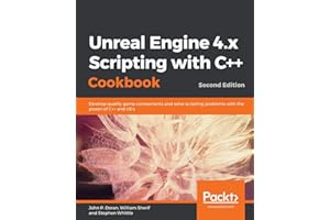 Unreal Engine 4.x Scripting with C++ Cookbook - Second edition
