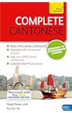 Complete Cantonese Beginner to Intermediate Course: Learn to read, write, speak and understand a new language (Teach Yourself Complete)