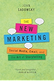 The New Marketing: social media, email and the art of storytelling