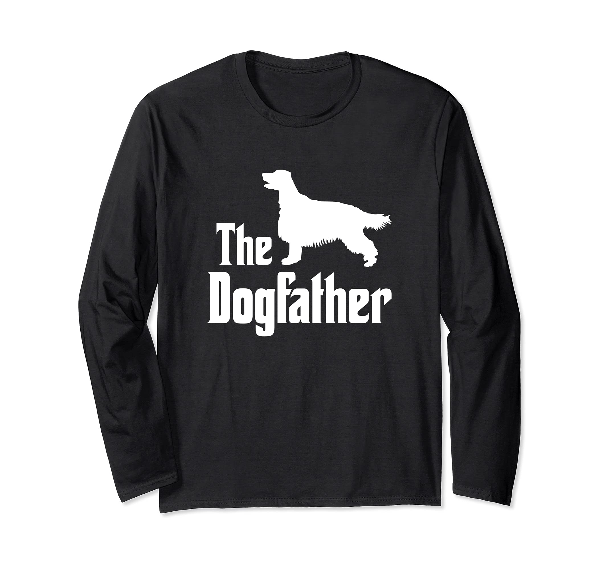 The Dogfather - funny dog gift, funny Irish Setter Long Sleeve T-Shirt